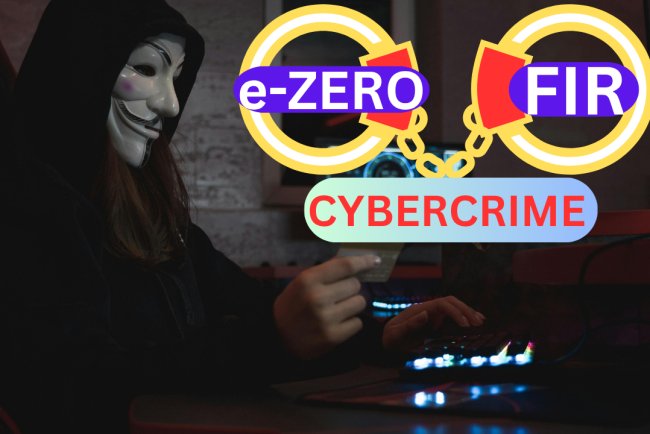 What is e-Zero FIR? Will it catch cyber thieves?